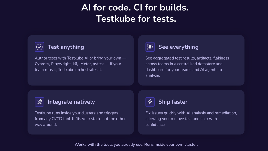AI for code. CI for builds.Testkube for tests.