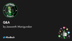 Jaswanth answers questions about mobile automation tools. image