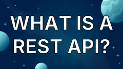 What Is a REST API? image