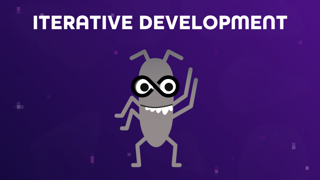 The image shows the text "ITERATIVE DEVELOPMENT" at the top in large, white, bold letters. Below the text is a stylised grey bug-like creature with an exaggerated grin and large, round eyes that have a sideways-figure-eight (infinity symbol) shape. The creature has four limbs, two on each side, that are bent and appear to be in a dancing or gesturing pose. The background is a gradient of dark purple to black with small, scattered pixel-like squares in lighter shades of purple.