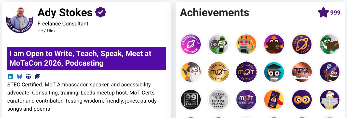 Ady Stokes Ministry of Testing profile page. Picture and blurb on the left. Badges on the right and a beautiful looking 999 count on the community stars