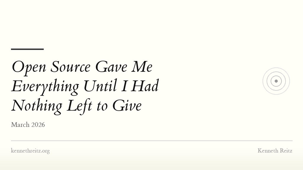 Open Source Gave Me Everything Until I Had Nothing Left to Give image