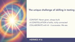 The unique challenge of skilling in testing image