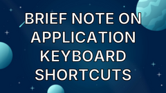 Brief Note on Application Keyboard Shortcuts image