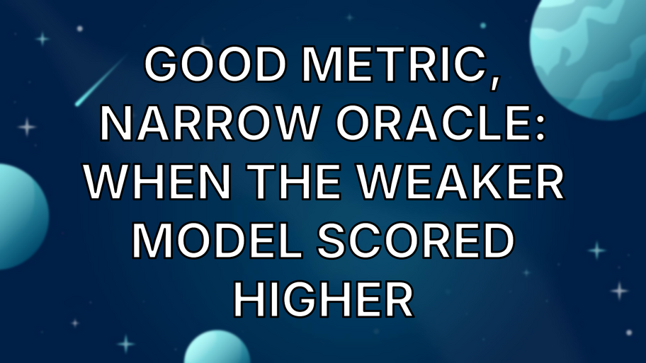 Good Metric, Narrow Oracle: When the Weaker Model Scored Higher image