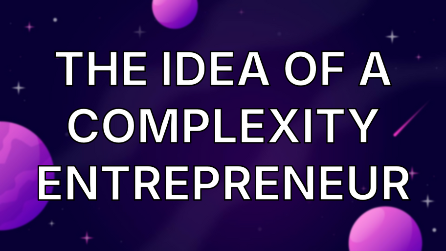 The idea of a complexity entrepreneur image