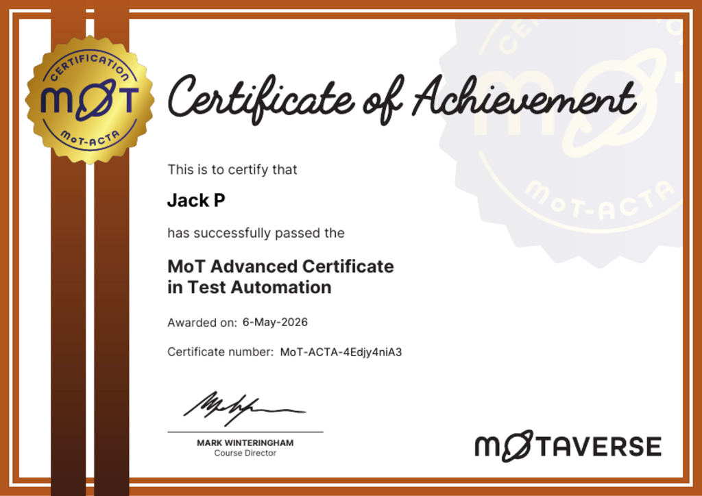 MoT Advanced Certificate in Test Automation certificate awarded to Jack P image