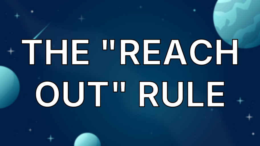 The "Reach Out" Rule image