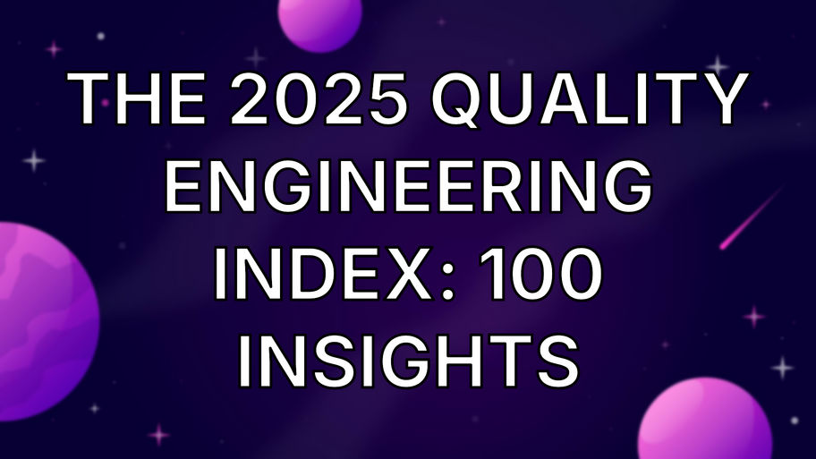 The 2025 Quality Engineering Index: 100 Insights image