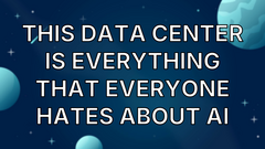 This Data Center Is Everything That Everyone Hates About AI image