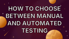 How to choose between manual and automated testing image