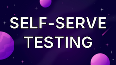 Self-Serve Testing image