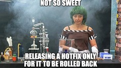 Not so sweet: hotfix rollback image