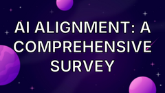 AI Alignment: A Comprehensive Survey image