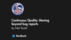 Watch this awesome talk by Neil Studd at TestBash Philadelphia 2017 image