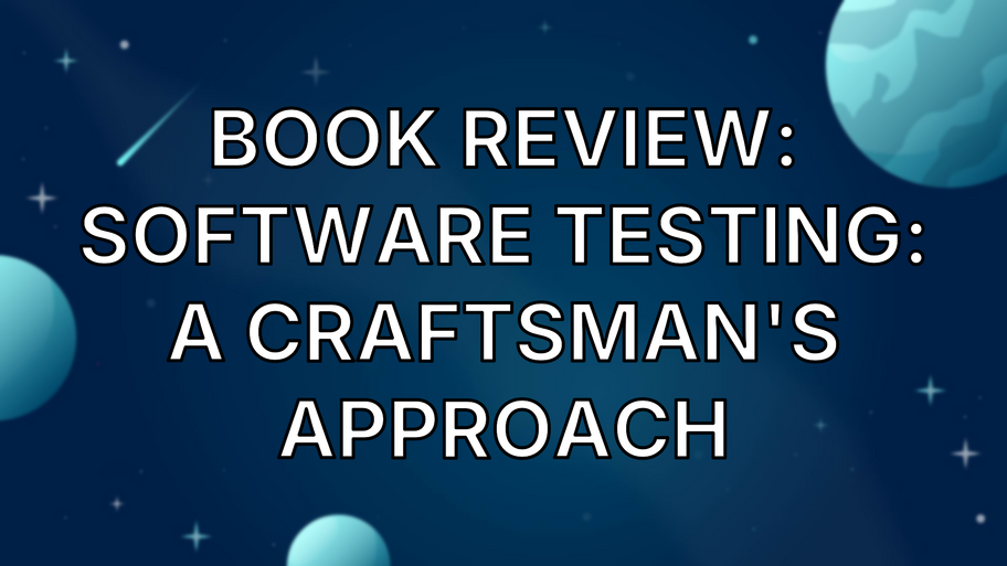 Book Review: Software Testing: A Craftsman's Approach image