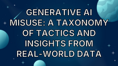 Generative AI Misuse: A Taxonomy of Tactics and Insights from Real-World Data image