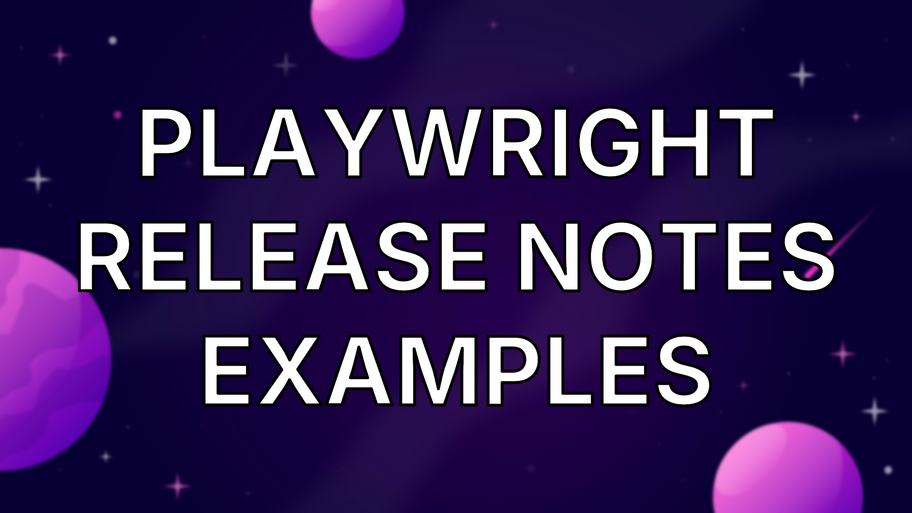 Playwright Release Notes Examples image