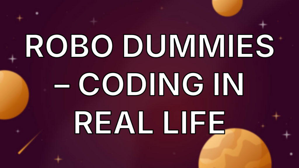 Robo Dummies – Coding In Real Life image