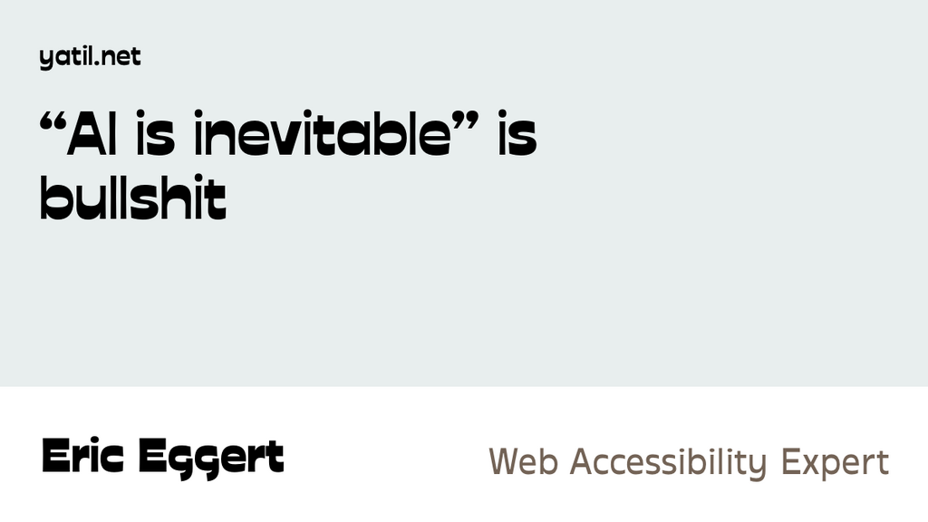 “AI is inevitable” is bullshit image