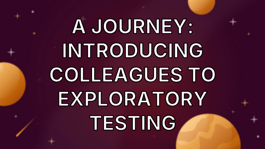 A Journey: Introducing Colleagues To Exploratory Testing image