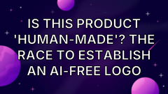 Is this product 'human-made'? The race to establish an AI-free logo image