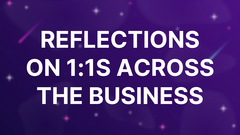 Reflections on 1:1s across the business image
