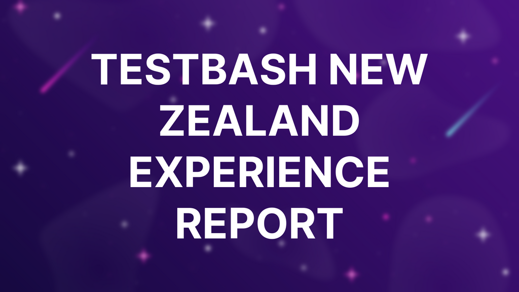 TestBash New Zealand Experience Report image