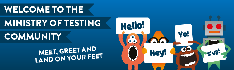 Welcome to the Ministry of Testing Community banner image