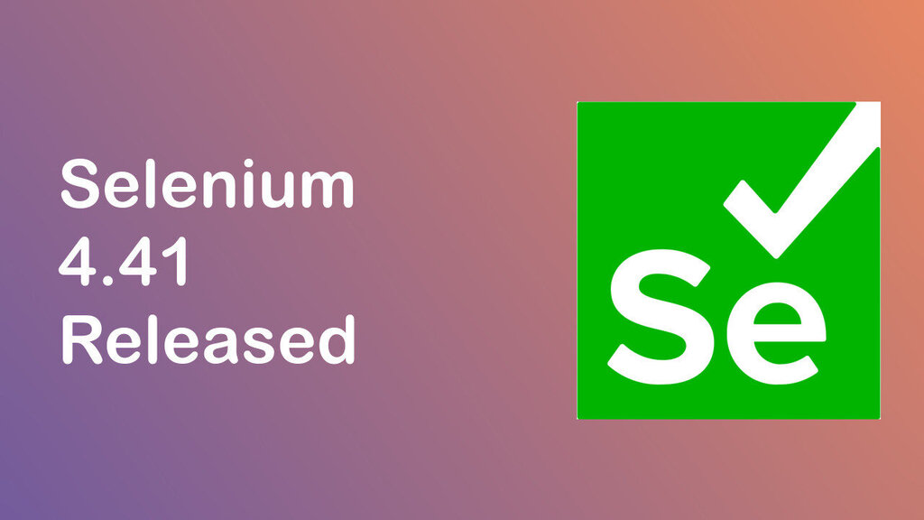 Selenium 4.41 Released! image image