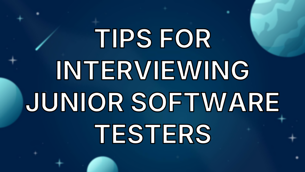 Tips For Interviewing Junior Software Testers image