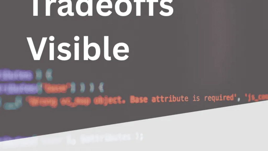 Tech Leadership: Make Tradeoffs Visible image image