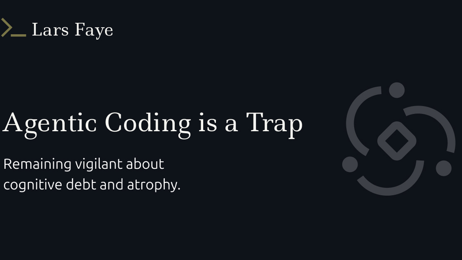Agentic Coding is a Trap image