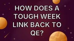 How does a tough week link back to QE? image