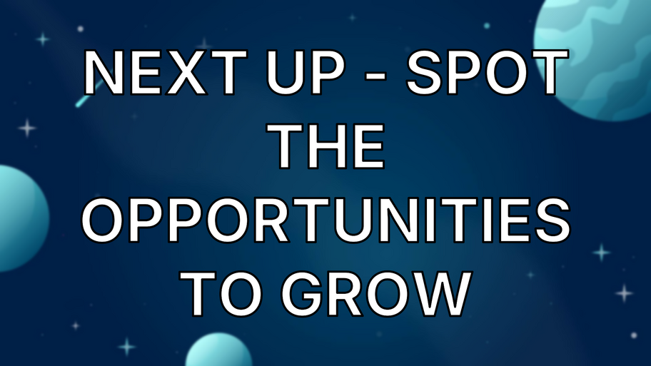 Next up - spot the opportunities to grow image