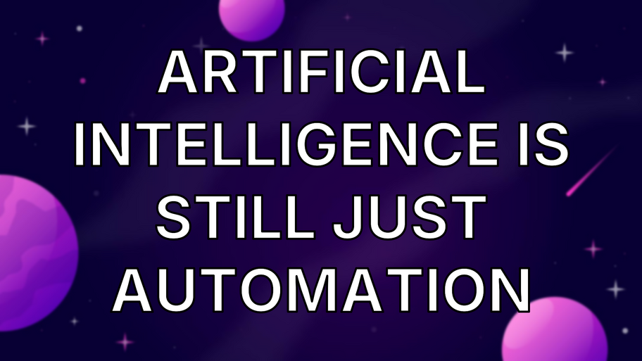 Artificial intelligence Is Still Just Automation image