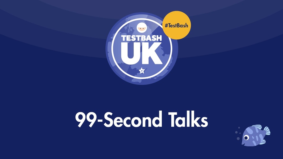 99 Second Talks - TestBash UK 2023 image