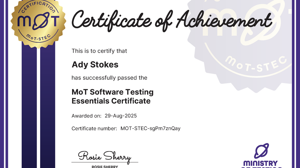 Software Testing Essentials Certificate for successfuly passing the exam. Signed by Rosie Sherry 