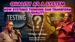 Quality As A System: How Systemic Thinking Can Transform Quality with Philippa Jennings image