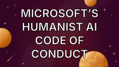 Microsoft’s Humanist AI Code of Conduct image