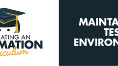 Share your experiences in maintaining test environments by breaking down this task into the steps you need to take. image