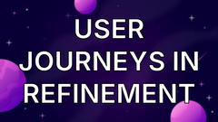 User journeys in refinement image
