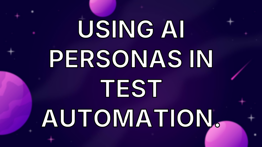 Using AI Personas in test automation. image