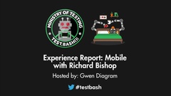 Watch Richard Bishop's Experience Report on Mobile from Test.bash('Online'): 2020 image