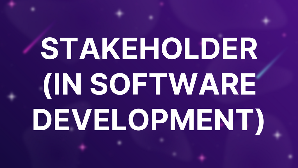 Stakeholder (in Software Development) image