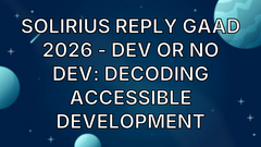 Solirius Reply GAAD 2026 - Dev or No Dev: Decoding Accessible Development image