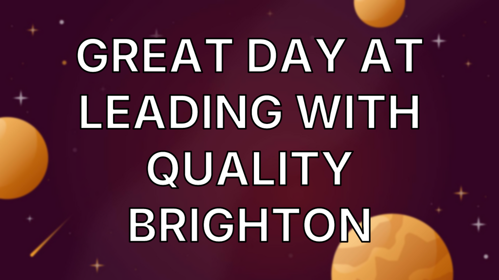 Great Day at Leading With Quality Brighton image