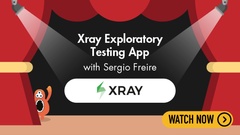 Boost your exploratory testing with Xray's Exploratory Testing App image