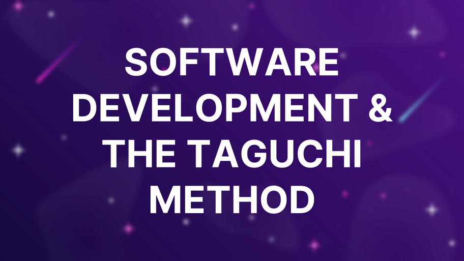 Software Development & The Taguchi Method image