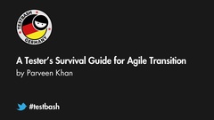 Watch "A Tester’s Survival Guide for Agile Transition" with Parveen Khan from TestBash Germany 2019 image